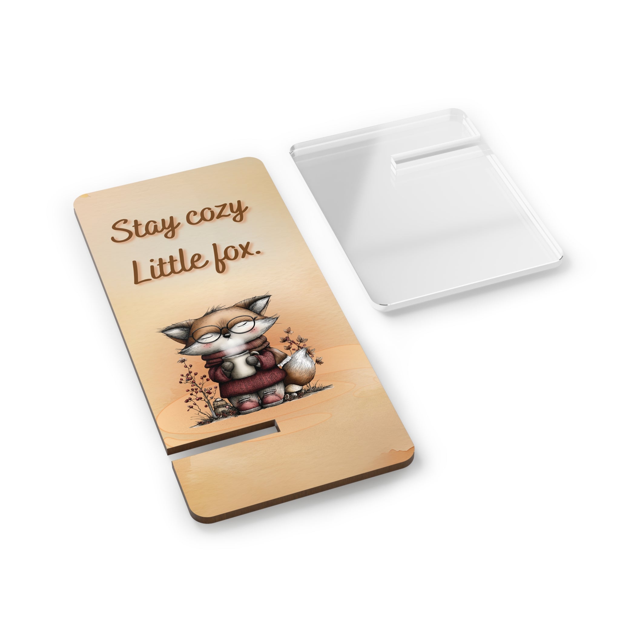 Phone Stand - Stay Cozy Little Fox Design