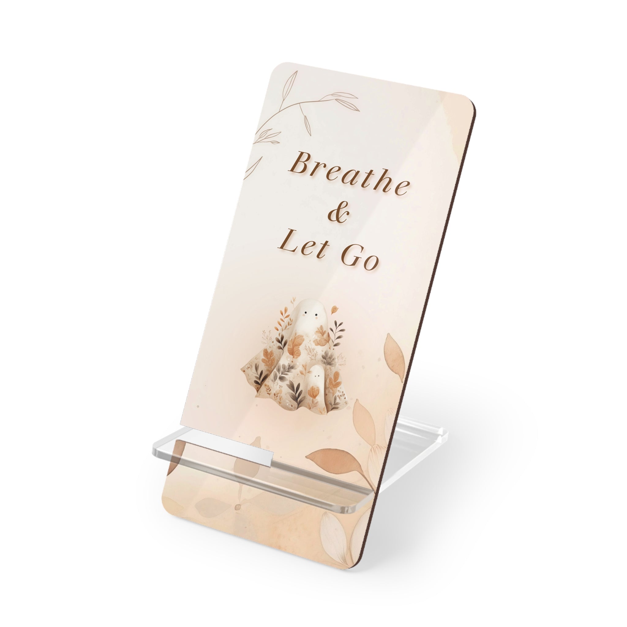 Phone Stand, Breathe & Let Go Autumn Ghost Design, Holder for Cellphones - Desktop Organizer, Office Accessories, Meditation Gift,