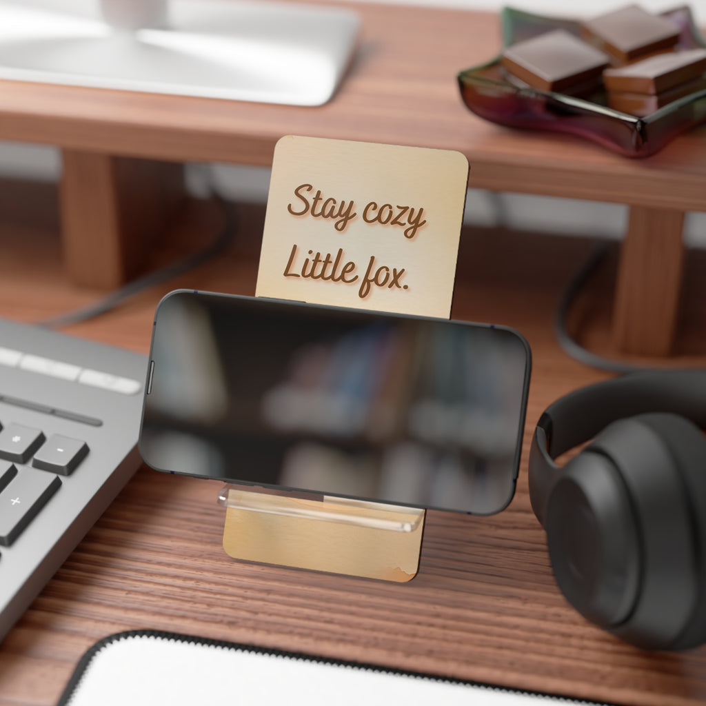Phone Stand - Stay Cozy Little Fox Design